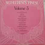 Bethlehem’s Finest Volume 3