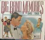 Big Band Memories / 1945-1969