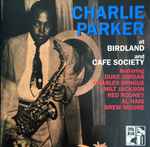 Charlie Parker At Birdland And Cafe Society