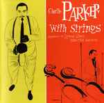 Charlie Parker With Strings