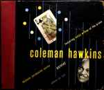 Coleman Hawkins Quintet Featuring Teddy Wilson At The Piano