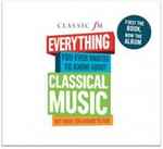 Everything You Ever Wanted to Know About Classical Music But Were Too Afraid To Ask