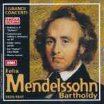 Felix Mendelssohn Bartholdy (1809-1847)
