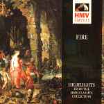 Fire (Highlights From The HMV Classics Collection)