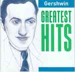 Gershwin Greatest Hits