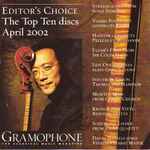 Gramophone Editor’s Choice: April 2002