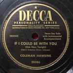 If I Could Be With You / I Can’t Get Started