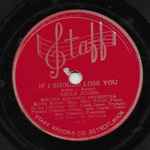 If I Should Lose You / If You Believed In Me