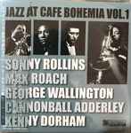 Jazz At Cafe Bohemia Vol. 1