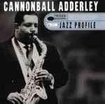 Jazz Profile: Cannonball Adderley