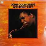 John Coltrane’s Greatest Hits