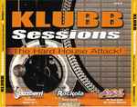 Klubb Sessions – The Hard House Attack!