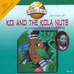 Koi And The Kola Nuts