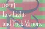 Low Lights And Trick Mirrors