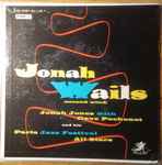 Jonah Wails (Second Wind – Part 1)