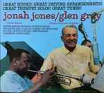 Jonah Jones / Glen Gray + That Righteous Feelin’