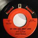 My One And Only Love / Lush Life