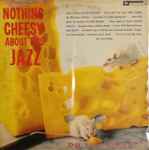 Nothing Cheesy About This Jazz  Do You Dig It?
