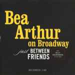 On Broadway: Just Between Friends [Live]