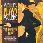 Poulenc Plays Poulenc