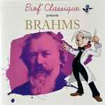 Prof’ Classique Présente Brahms