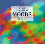 Pure Classical Moods – Dreams