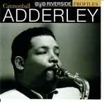 Riverside Profiles: Cannonball Adderley