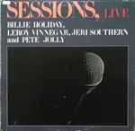 Sessions, Live