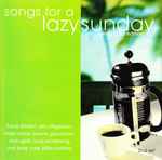 Songs For A Lazy Sunday (Spring 2002 Edition)