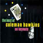 The Best Of Coleman Hawkins On Keynote