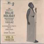 The Complete Billie Holiday Mastertakes Collection 1933-1942: Volume 5 1938/39