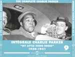The Complete Charlie Parker / Intégrale Charlie Parker Vol.9 “My Little Suede Shoes” 1950-1951
