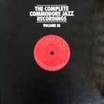 The Complete Commodore Jazz Recordings Volume III