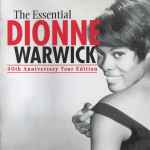 The Essential Dionne Warwick (40th Anniversary Tour Edition)