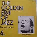 The Golden Era Of Jazz 6. – Live And Rare
