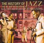 The History Of Jazz-The Be-Bop Revolution