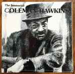The Immortal Coleman Hawkins