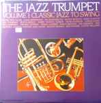 The Jazz Trumpet Volume 1: From Classic Jazz To Swing