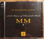 The Millennium Classics X – 1000 Years Of Classical Music
