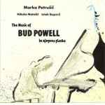 The Music Of Bud Powell / Bud Powell In Njegova Glasba