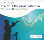 The No. 1 Classical Collection – The Nation’s 50 Favourite Works
