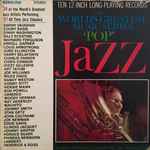 The World’s Greatest Music Series: “Pop” Jazz