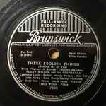 These Foolish Things / Why Do I Lie To Myself About You