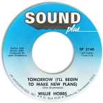 Tomorrow (I’ll Begin To Make New Plans) / Judge Of Hearts