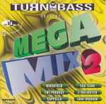 Turn Up The Bass – Mega Mix 2