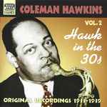 Vol. 2: Hawk In The 30s (Original Recordings 1933-1939)
