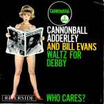 Waltz For Debby / Who Cares?