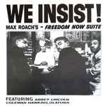 We Insist! Max Roach’s Freedom Now Suite