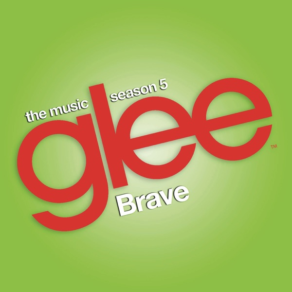 Brave (Glee Cast Version) – Single
