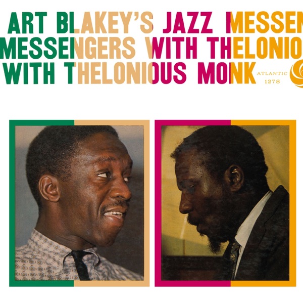 Art Blakey’s Jazz Messengers With Thelonious Monk